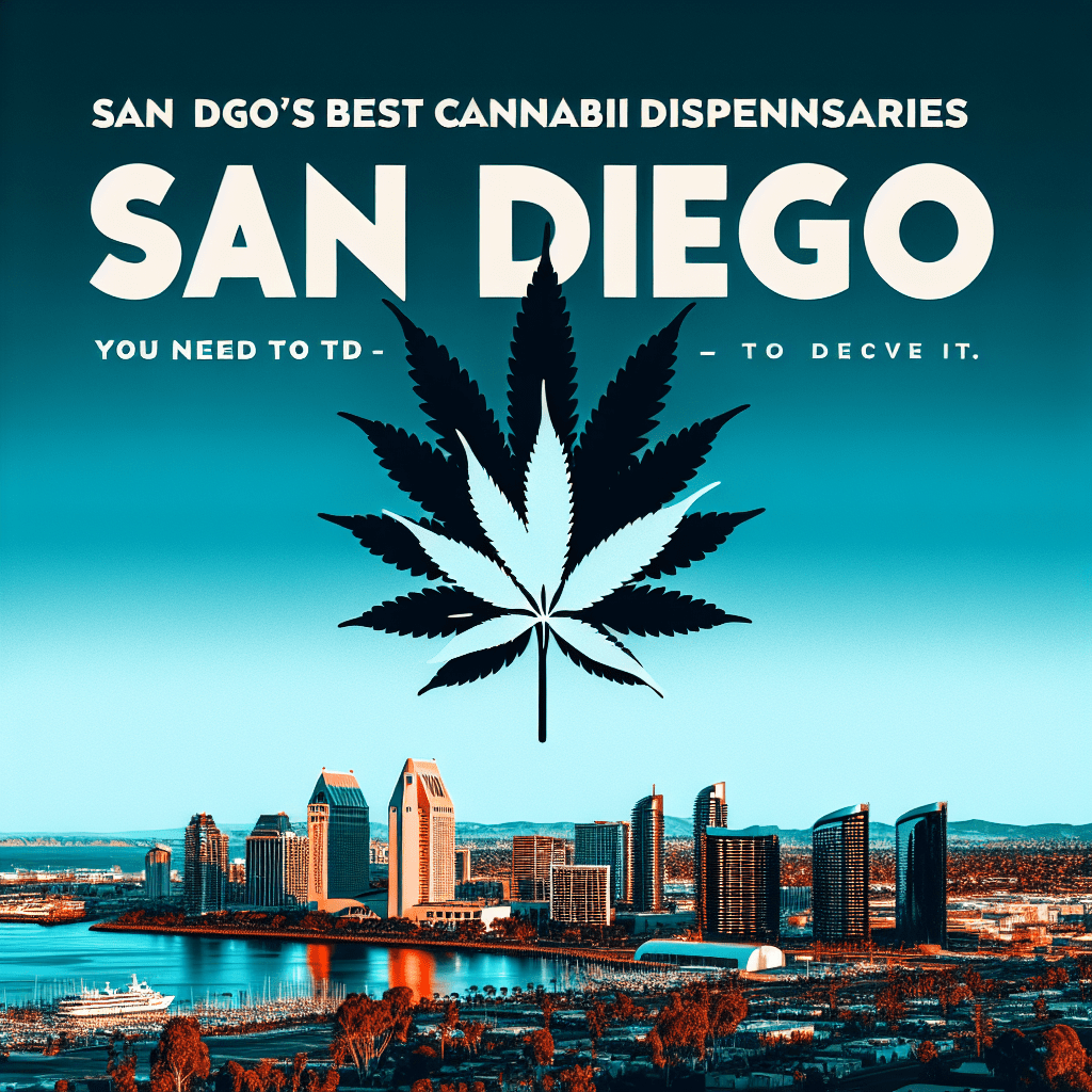 San Diego’s Best Cannabis Dispensaries You Need to Visit